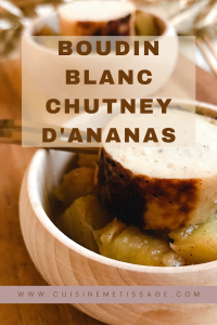 Boudin Blanc Chutney Ananas