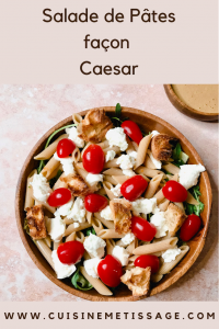 Salade de Pâtes façon Caesar